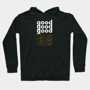 Good Vibes Hoodie